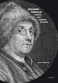 benjamin-franklin-mannen-som-uppfann-amerika